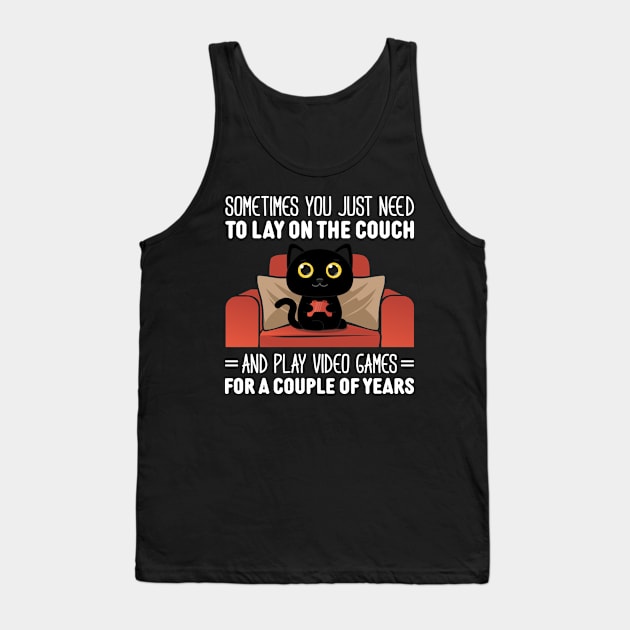 Sometimes you just need to lay on the couch and play video game Tank Top by BaderAbuAlsoud